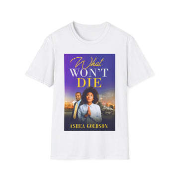 What Won't Die Short Sleeve T-Shirt
